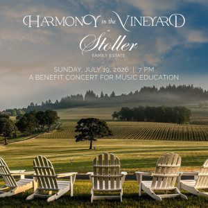 Harmony in the Vineyard ~ Stoller Family Estate 2026